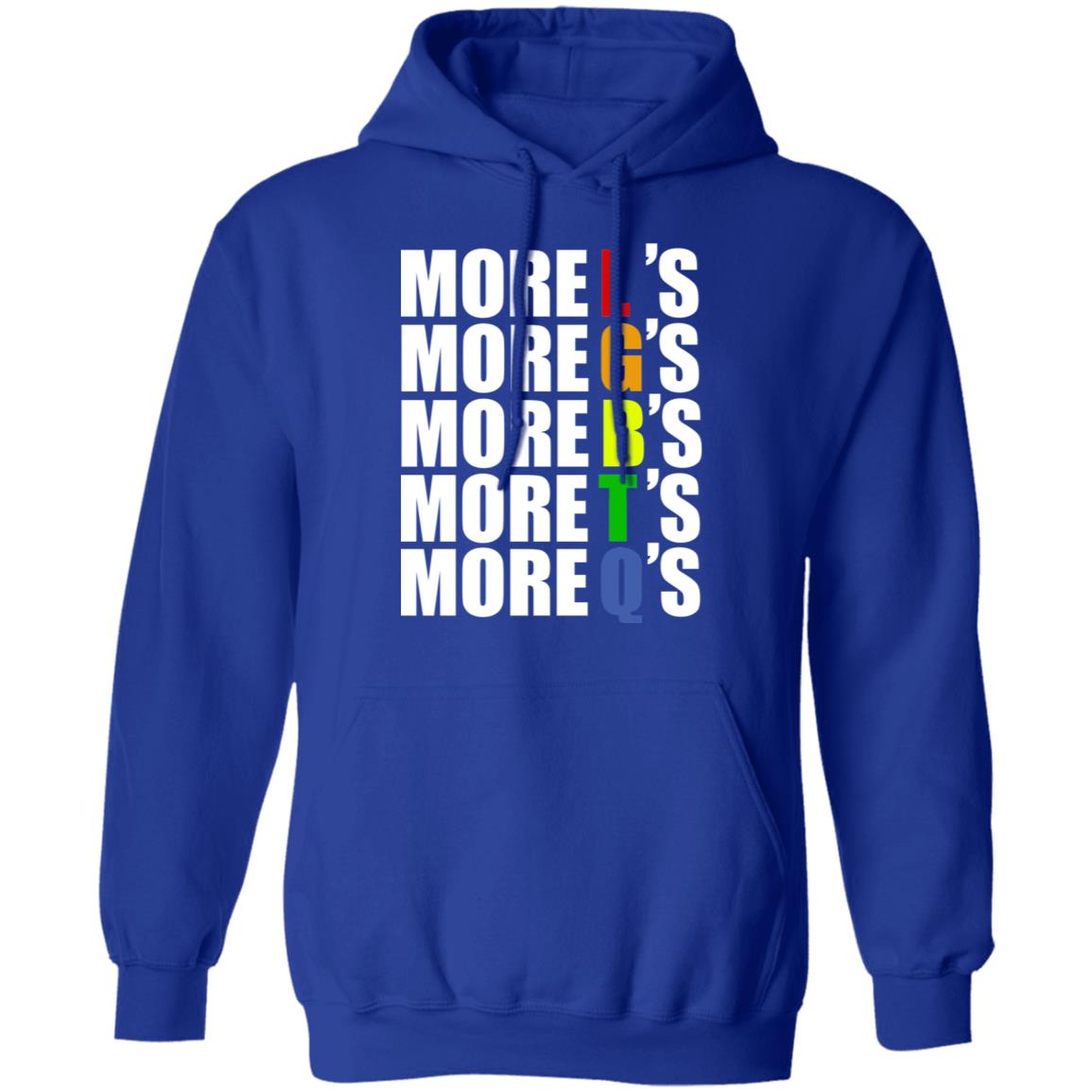 More LGBTQ’s Pride Shirt, Hoodie, Tank