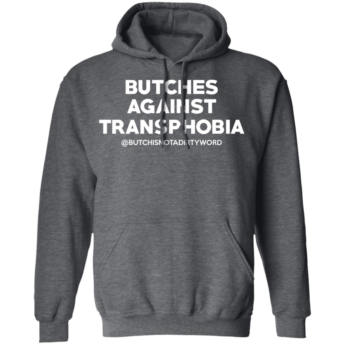 Butches Against Transphobia @Butchisnotadirtyword Shirt, Hoodie, Tank