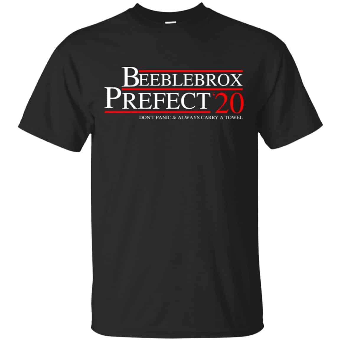 Beeblebrox Prefect 2020 Don’t Panic & Always Carry A Towel T-Shirts, Hoodie, Tank