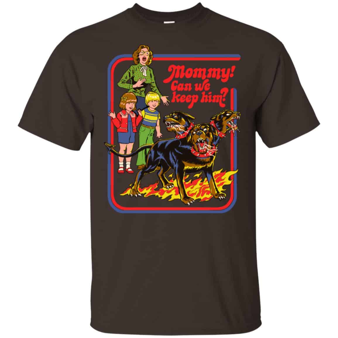 Mommy! Can We Keep Him? T-Shirts, Hoodie, Tank