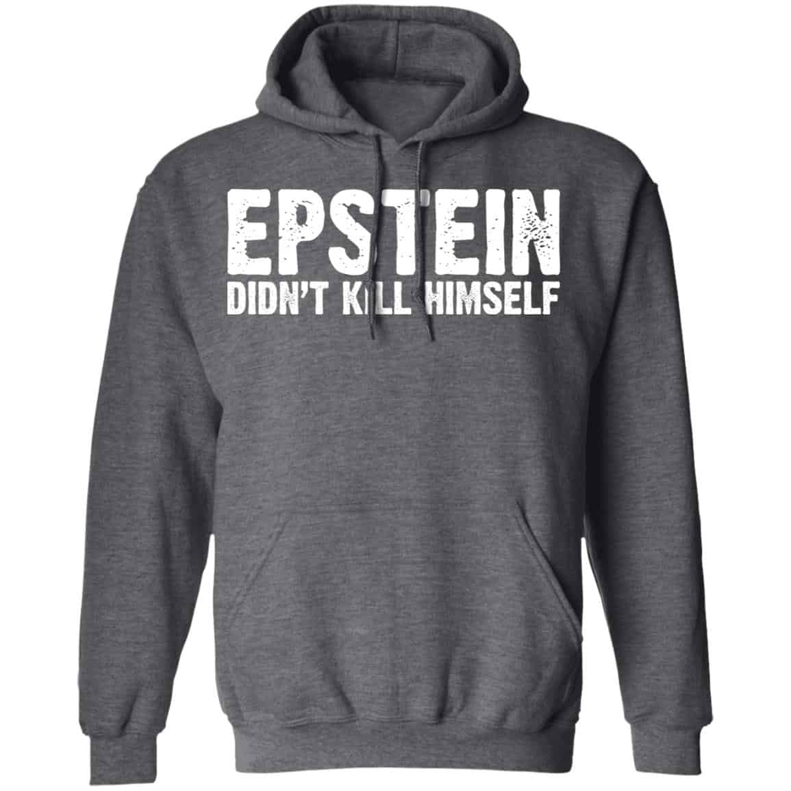 Epstein Didn’t Kill Himself LTD Shirt, Hoodie, Tank