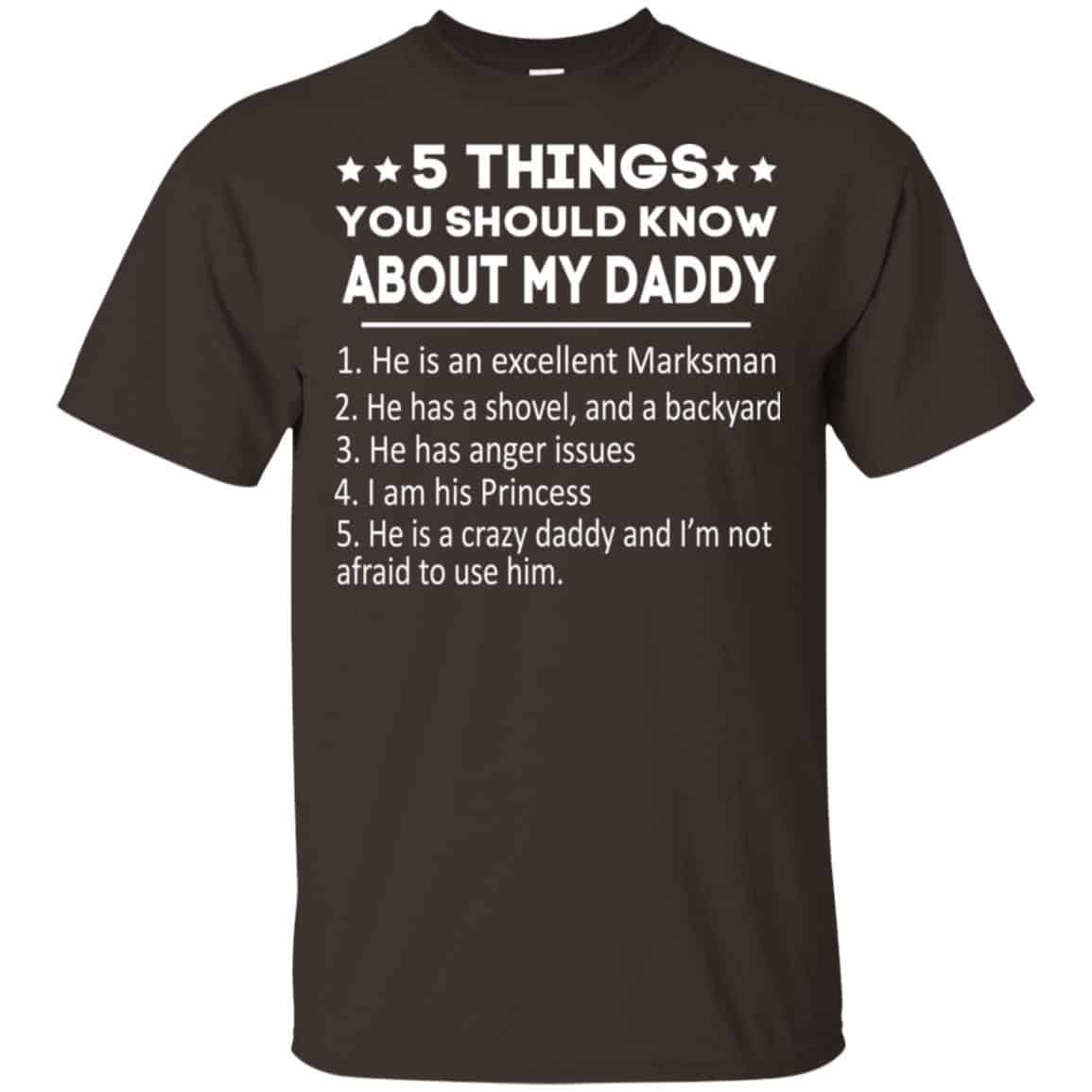 5 Things You Should Know About My Daddy T-Shirts, Hoodie, Tank