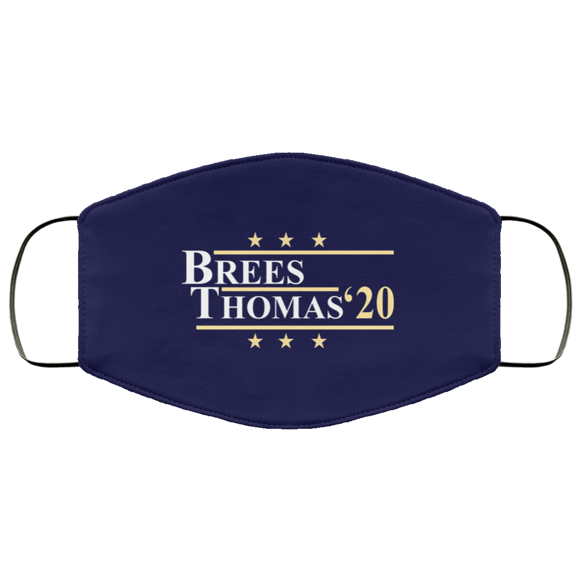 Vote Brees Thomas 2020 President Face Mask