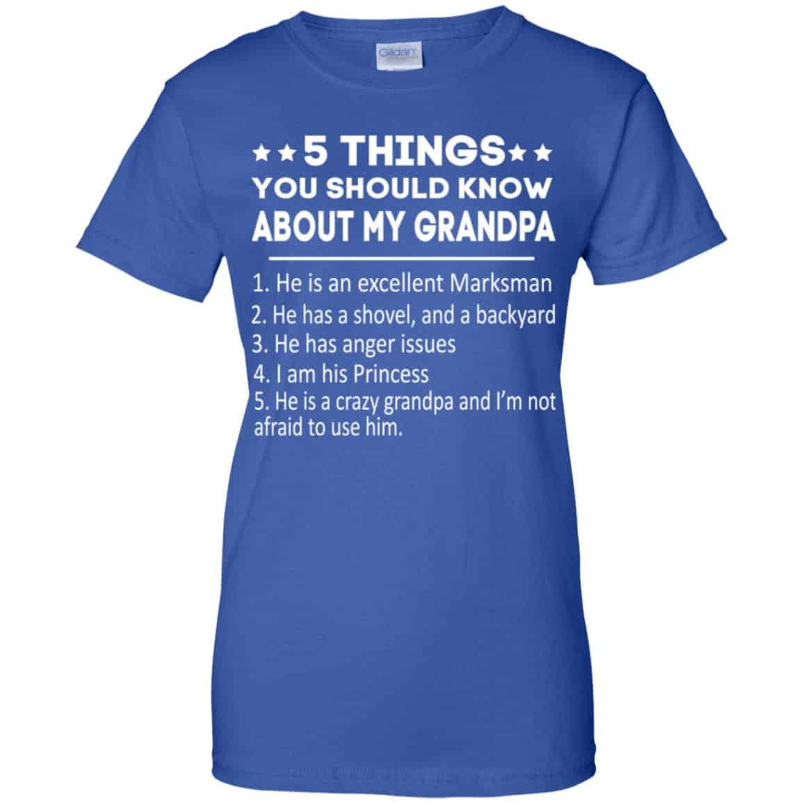 5 Things You Should Know About My Grandpa T-Shirts, Hoodie, Tank