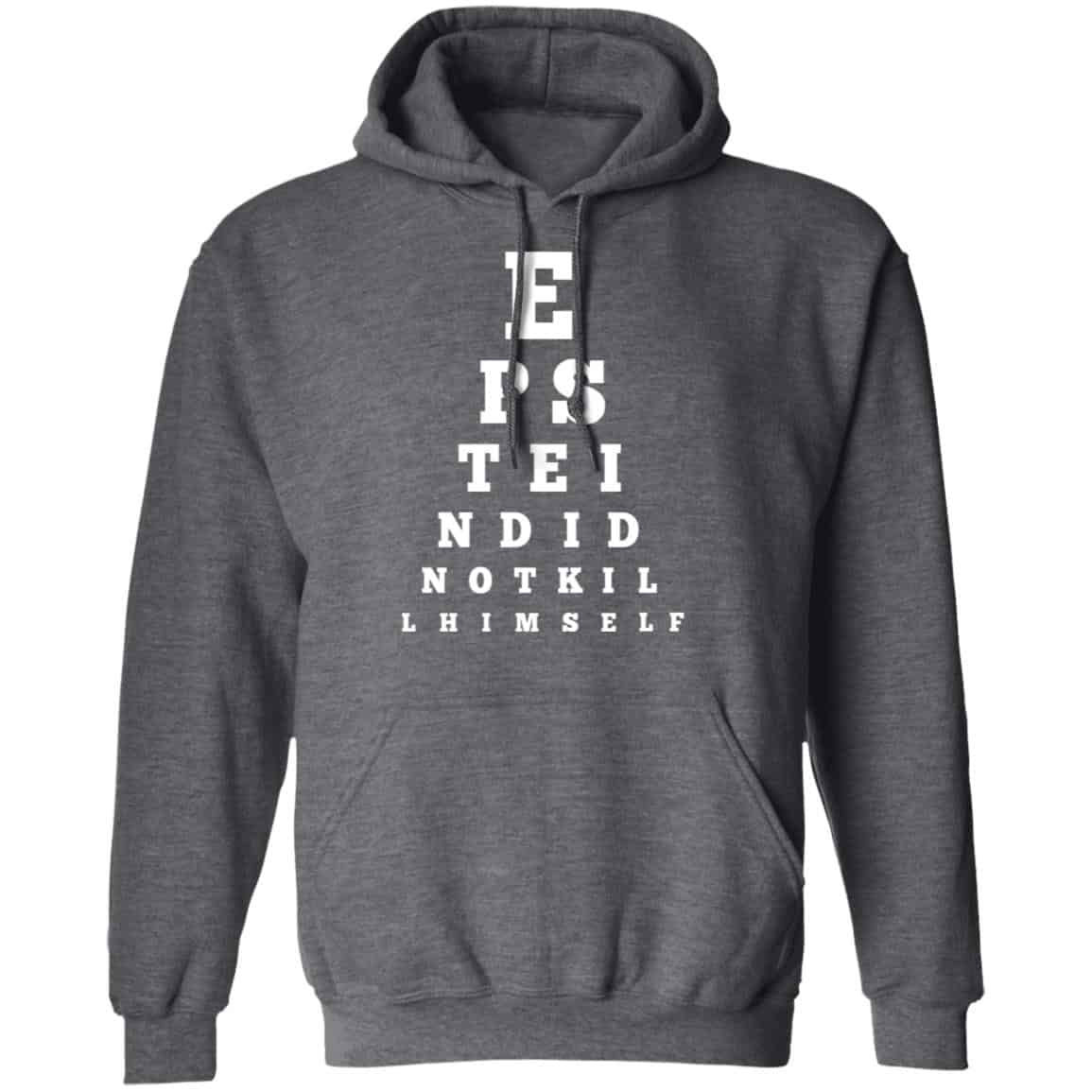 Epstein Did Not Kill Himself Eye Chart Shirt, Hoodie, Tank