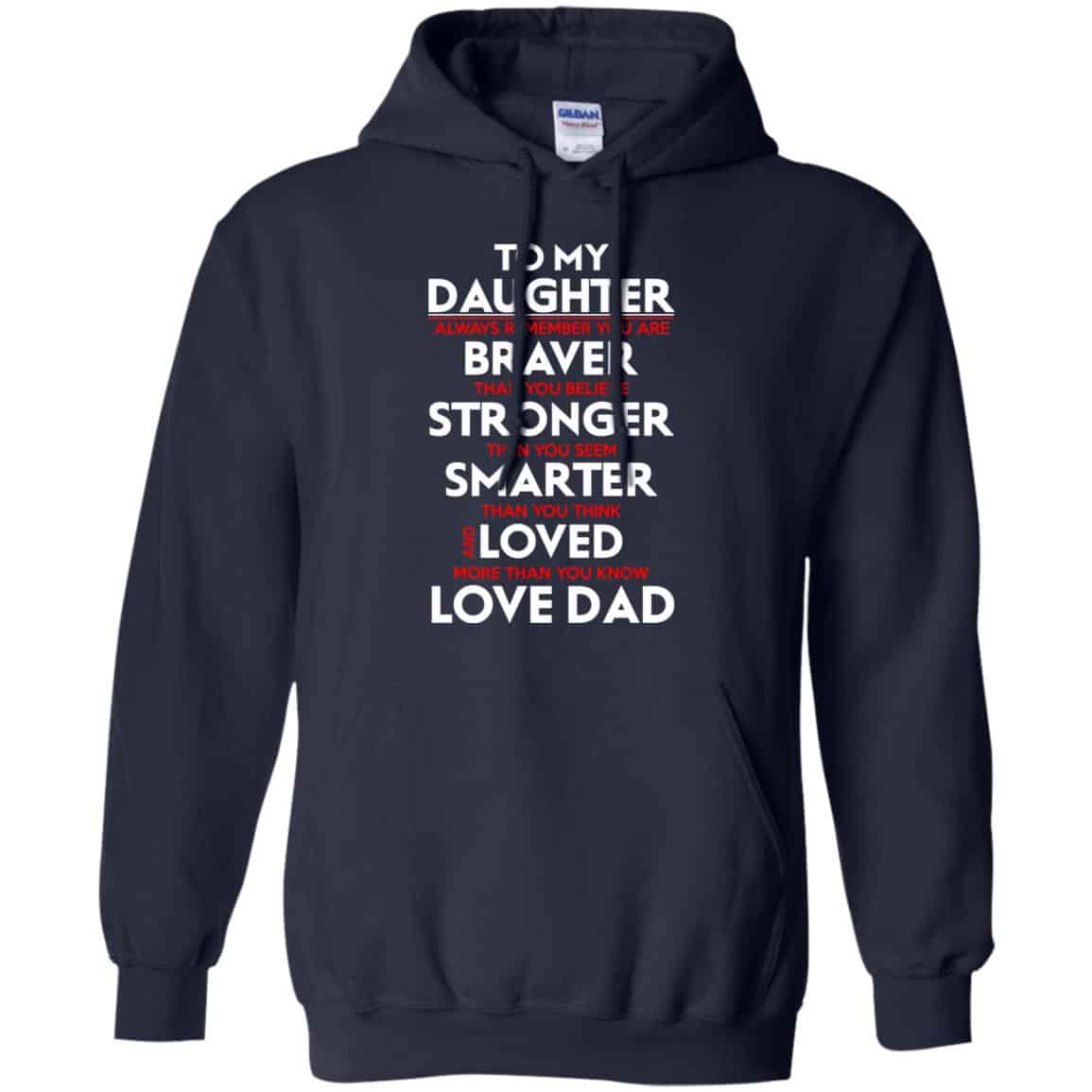 Always Remember You Are Braver Than You Believe Stronger – Daughter Shirt, Hoodie, Tank
