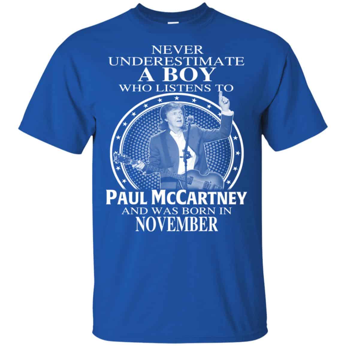 A Boy Who Listens To Paul McCartney And Was Born In November T-Shirts, Hoodie, Tank