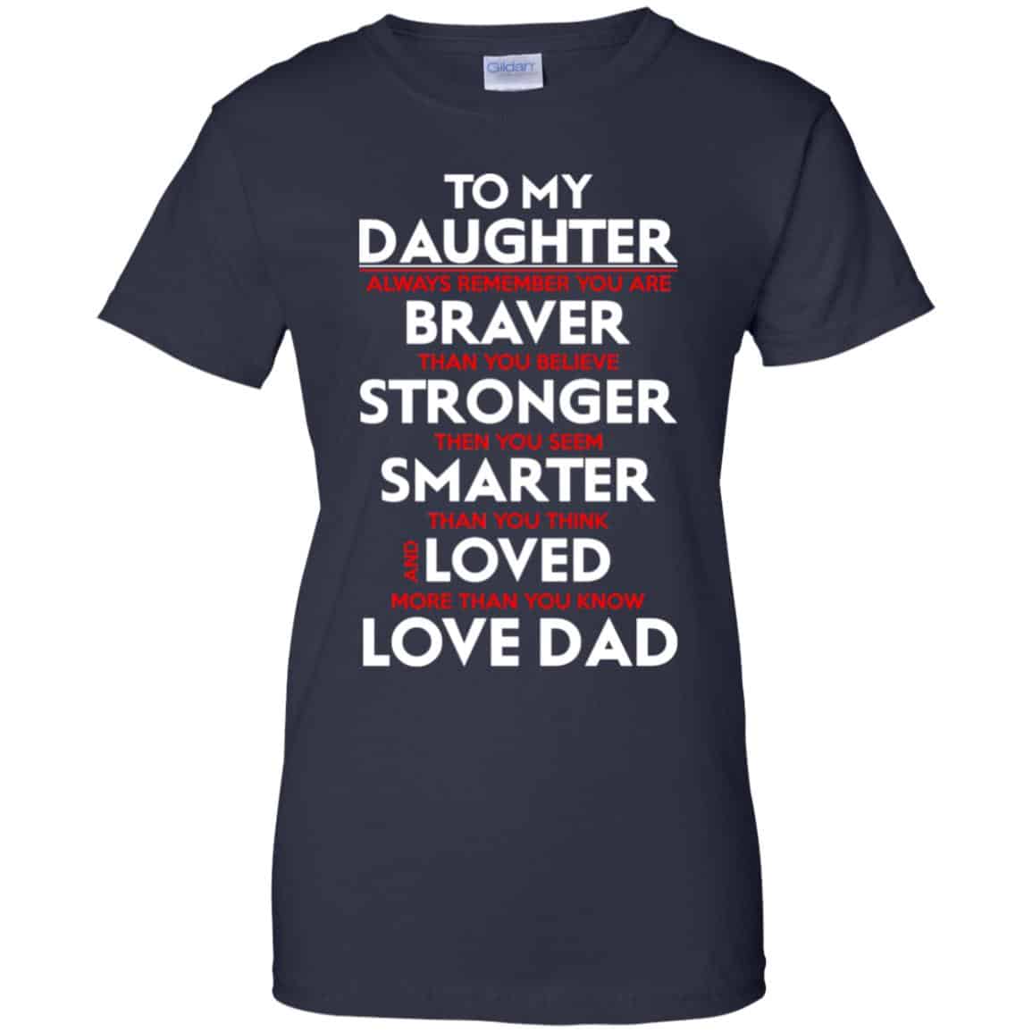 Always Remember You Are Braver Than You Believe Stronger – Daughter Shirt, Hoodie, Tank