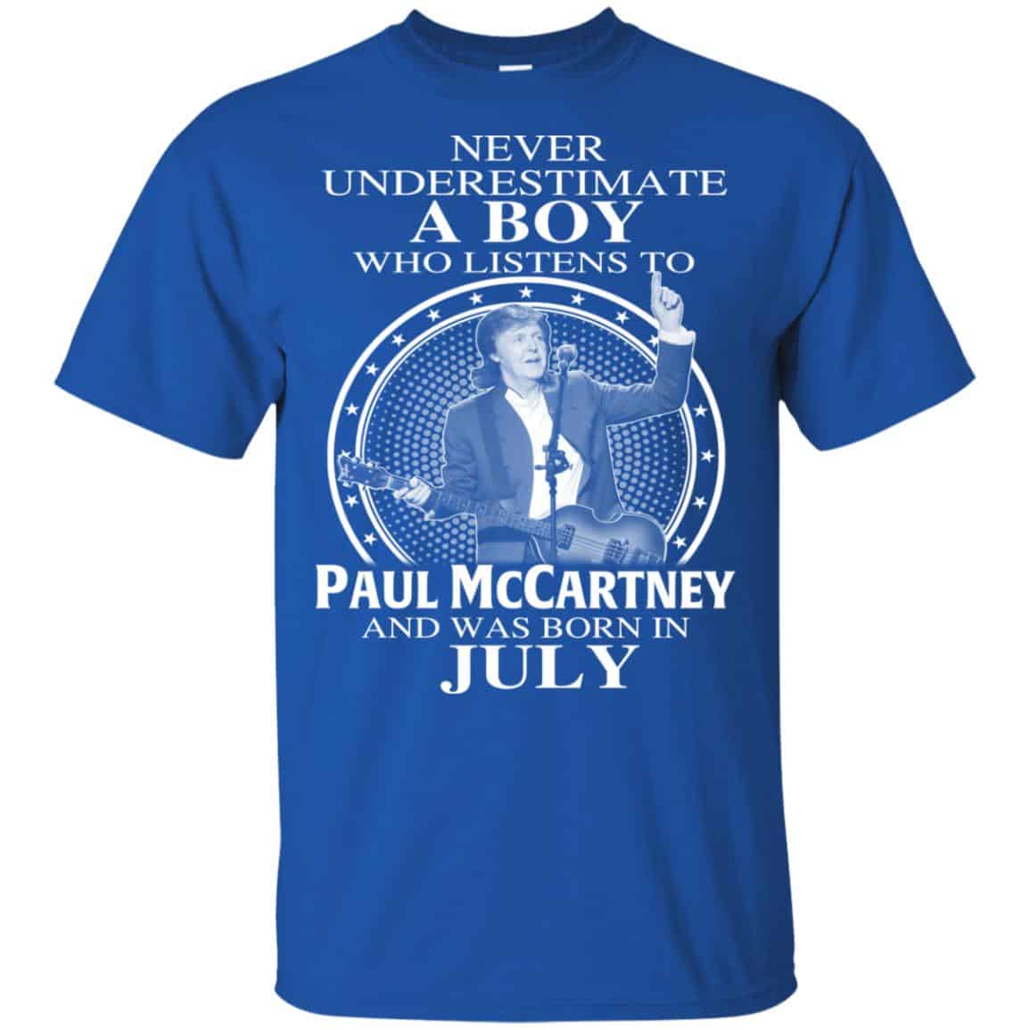 A Boy Who Listens To Paul McCartney And Was Born In July T-Shirts, Hoodie, Tank