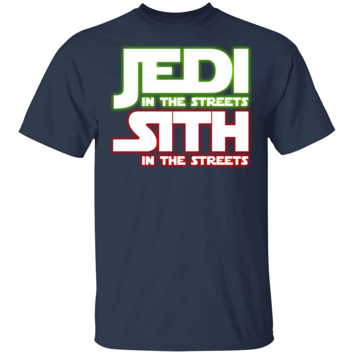 Jedi in the Streets, Sith In The Sheets Shirt, Hoodie, Tank