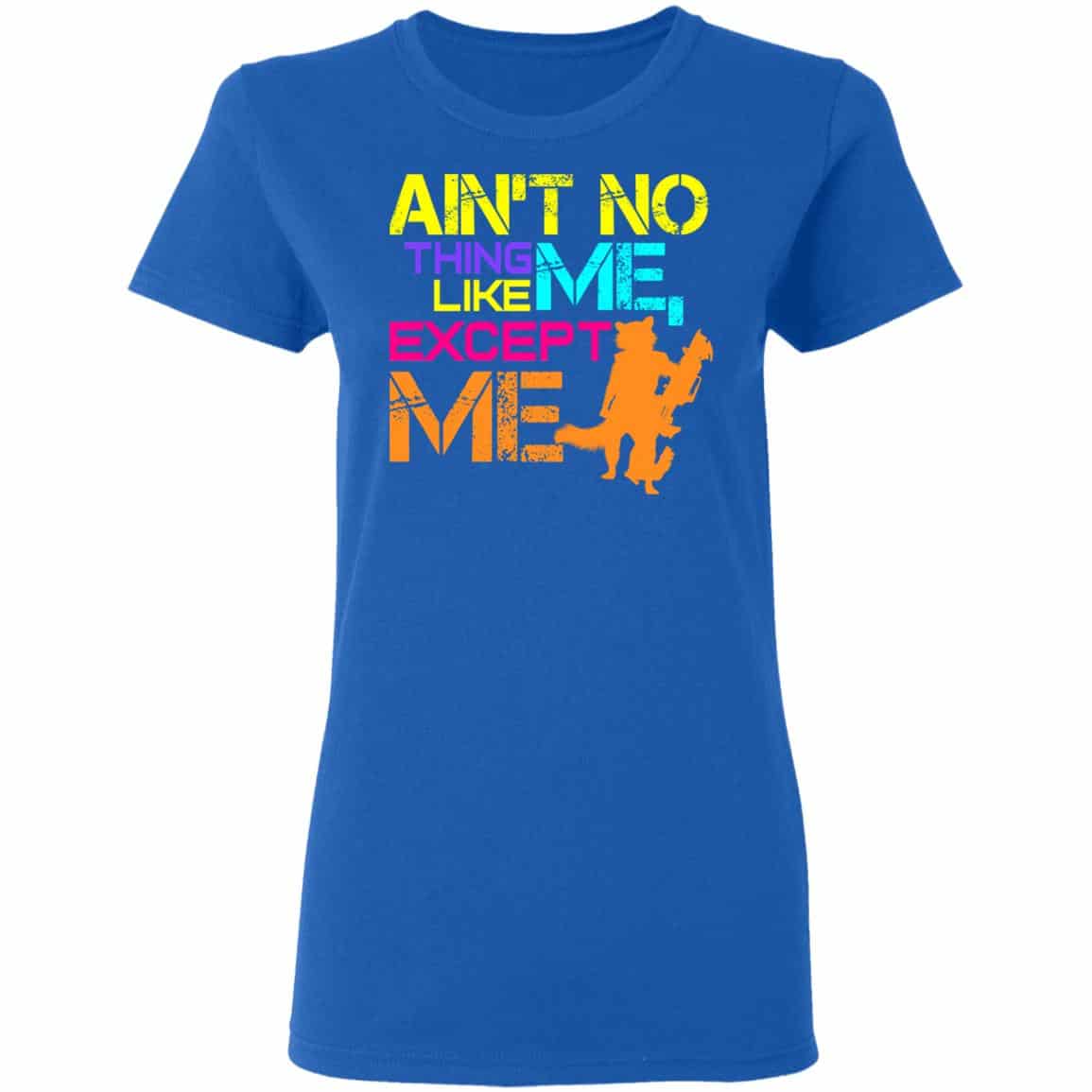 Ain’t No Thing Like Me – Except Me Shirt, Hoodie, Tank