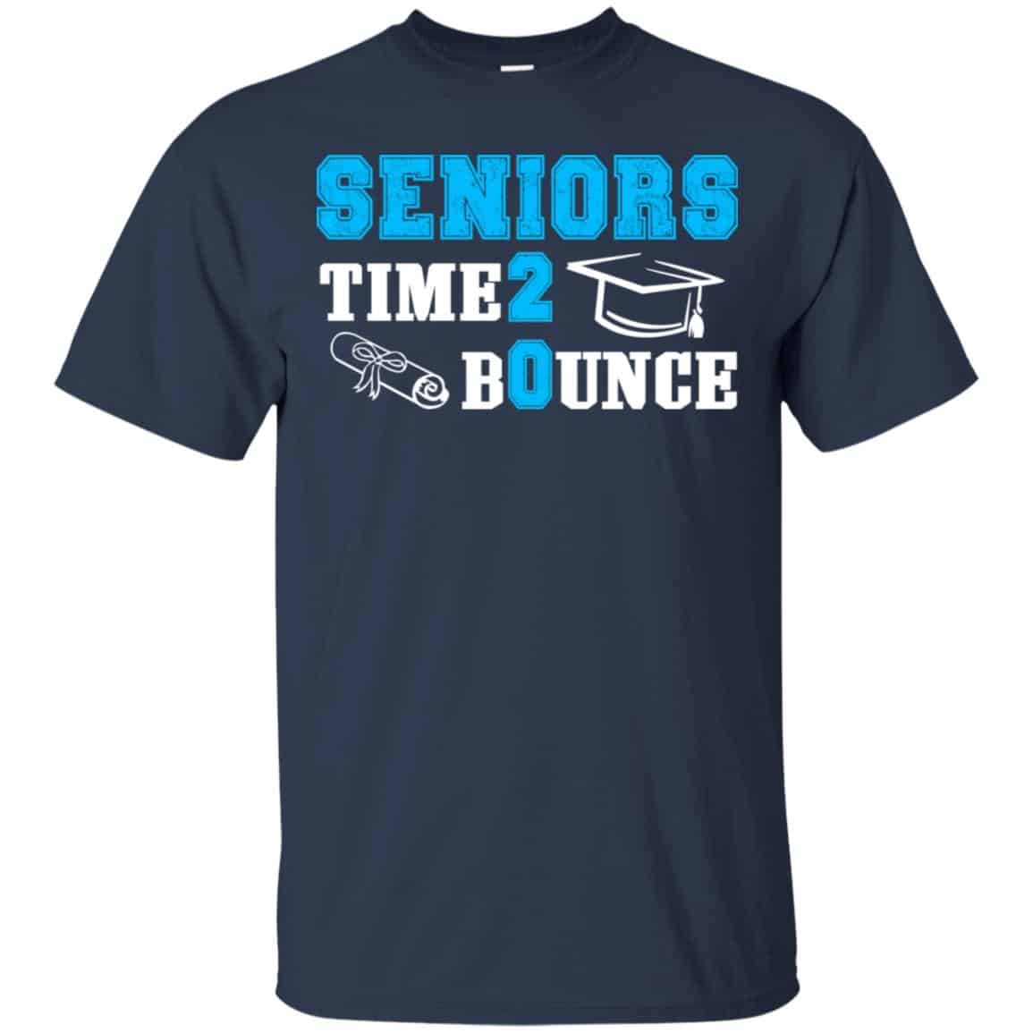 Seniors Time 2 Bounce – Class Of 2020 T-Shirts, Hoodie, Tank