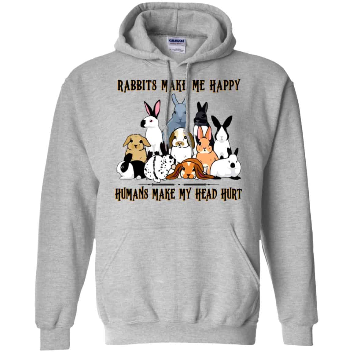 Rabbit Lovers: Rabbits Make Me Happy Humans Make My Head Hurt T-Shirts, Hoodie, Tank
