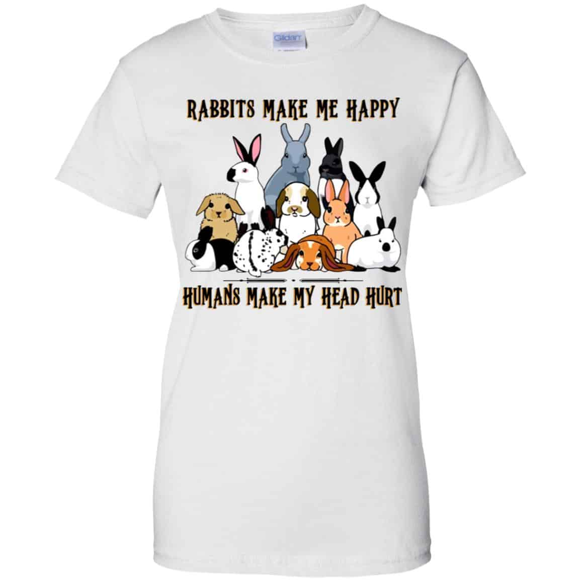 Rabbit Lovers: Rabbits Make Me Happy Humans Make My Head Hurt T-Shirts, Hoodie, Tank