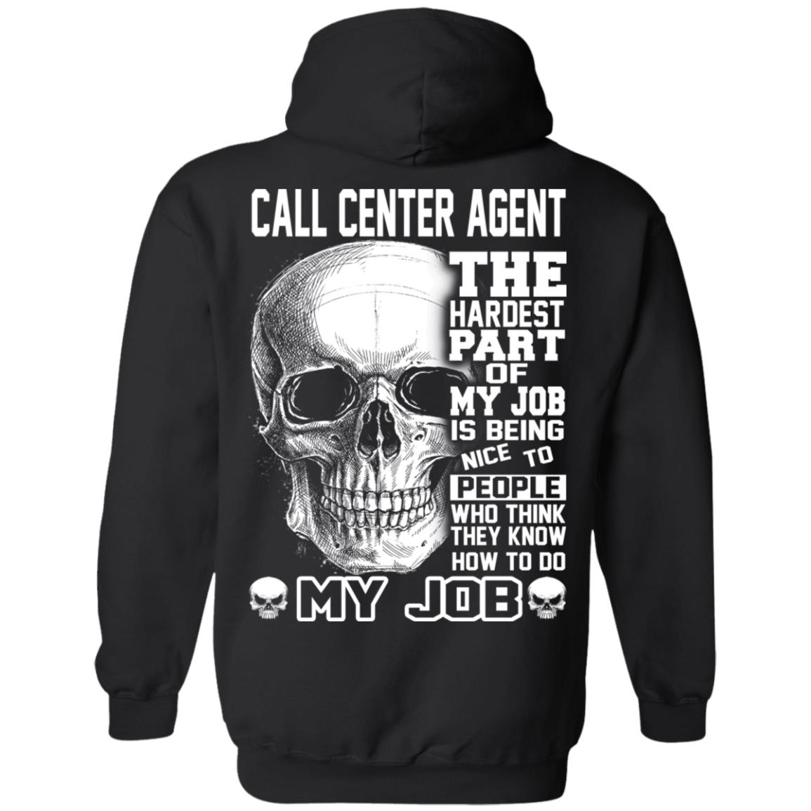 Call Center Agent The Hardest Part Of My Job Is Being Nice To People T-Shirts, Hoodie, Tank