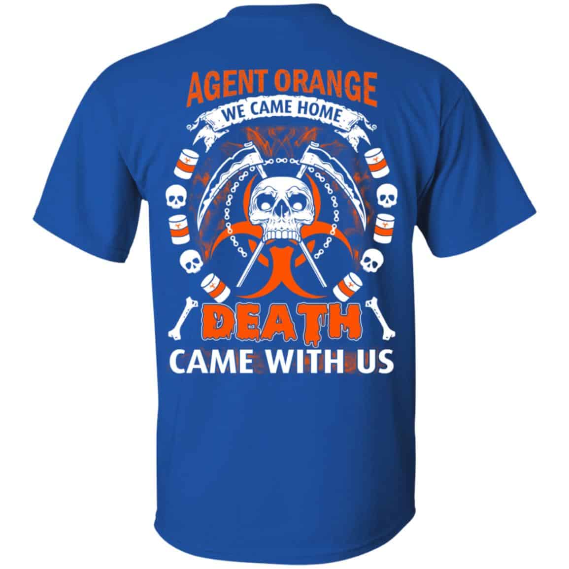 Viet Nam Veteran: Agent Orange We Came Home Death Came With Us T-Shirts, Hoodie, Sweater