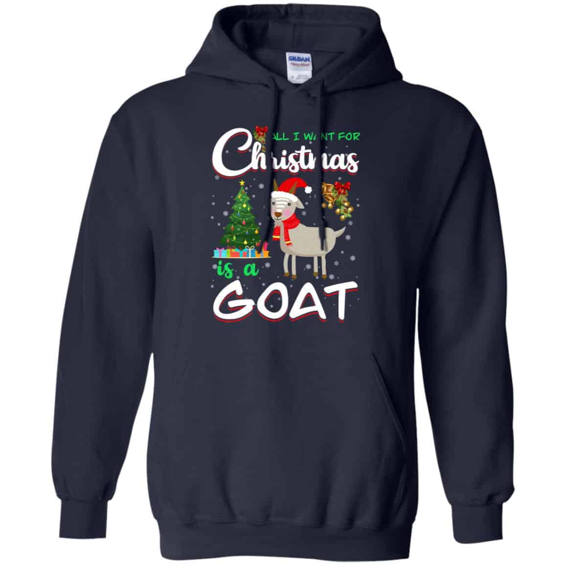 All I Want For Christmas Is A Goat Shirt, Hoodie, Tank