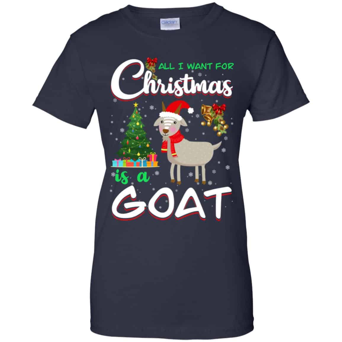 All I Want For Christmas Is A Goat Shirt, Hoodie, Tank