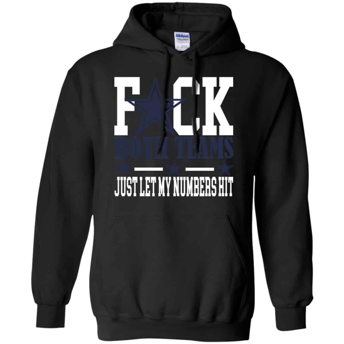 Fuck Both Teams Just Let My Numbers Hit Shirt, Hoodie, Tank