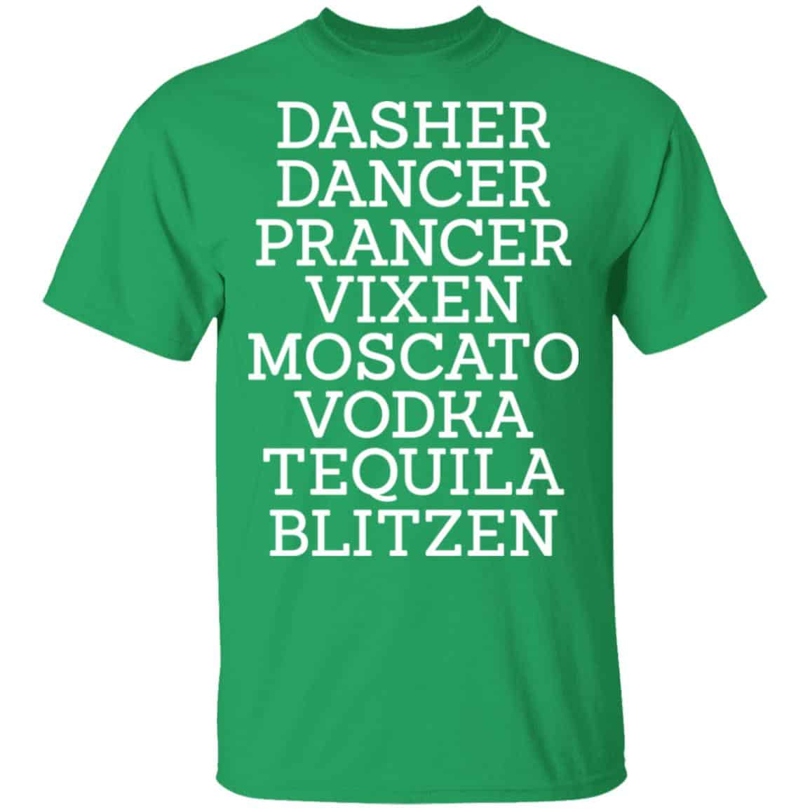 Dasher Dancer Prancer Vixen Moscato Vodka Tequila Blitzen Sweatshirt, Hoodie, Tank