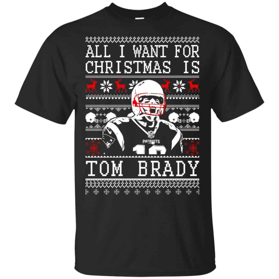 Tom Brady: All I Want For Christmas Is Tom Brady Christmas Sweater, T-Shirts, Hoodie