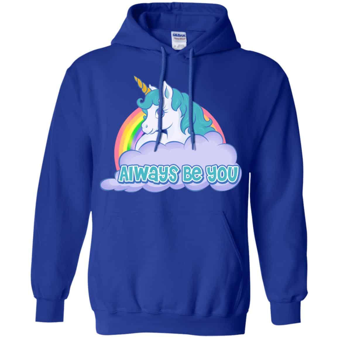 Unicorn: Always Be You Shirt, Hoodie, Tank
