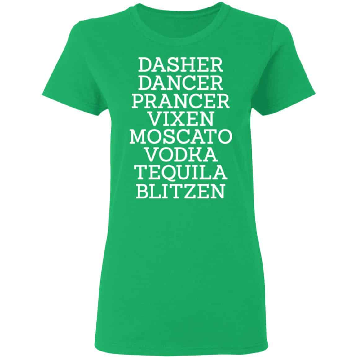 Dasher Dancer Prancer Vixen Moscato Vodka Tequila Blitzen Sweatshirt, Hoodie, Tank