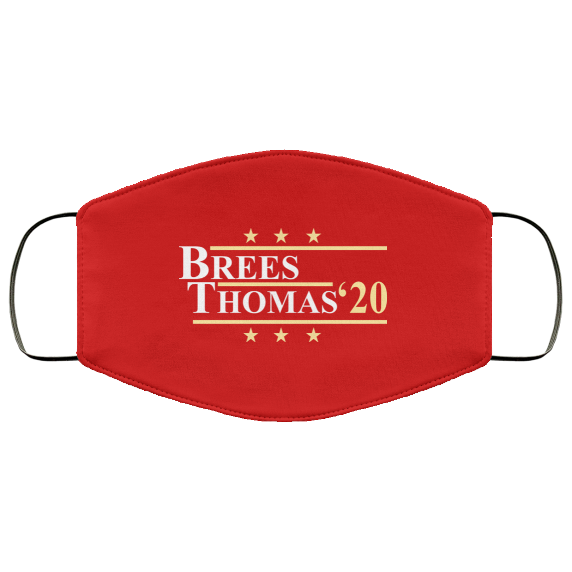 Vote Brees Thomas 2020 President Face Mask