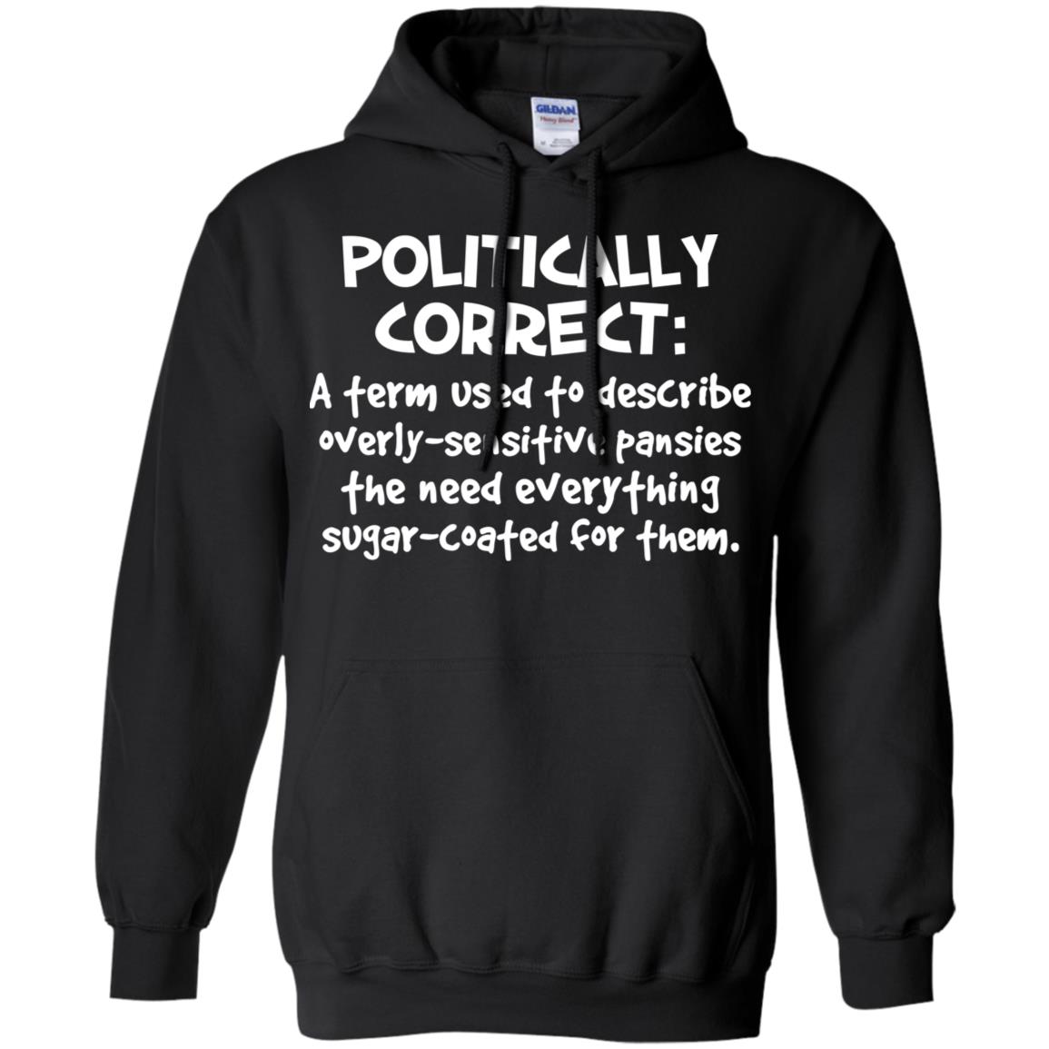 Political Correctness T-Shirts, Hoodie, Tank