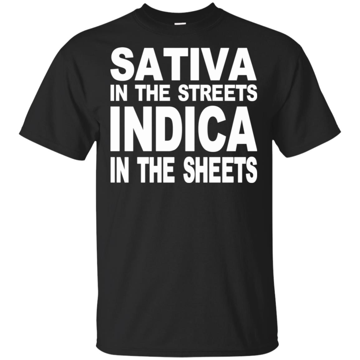 Sativa In The Streets Indica In The Sheets T-Shirts, Hoodie, Tank