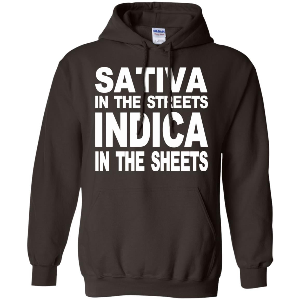Sativa In The Streets Indica In The Sheets T-Shirts, Hoodie, Tank