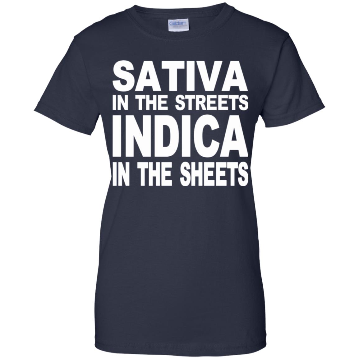 Sativa In The Streets Indica In The Sheets T-Shirts, Hoodie, Tank