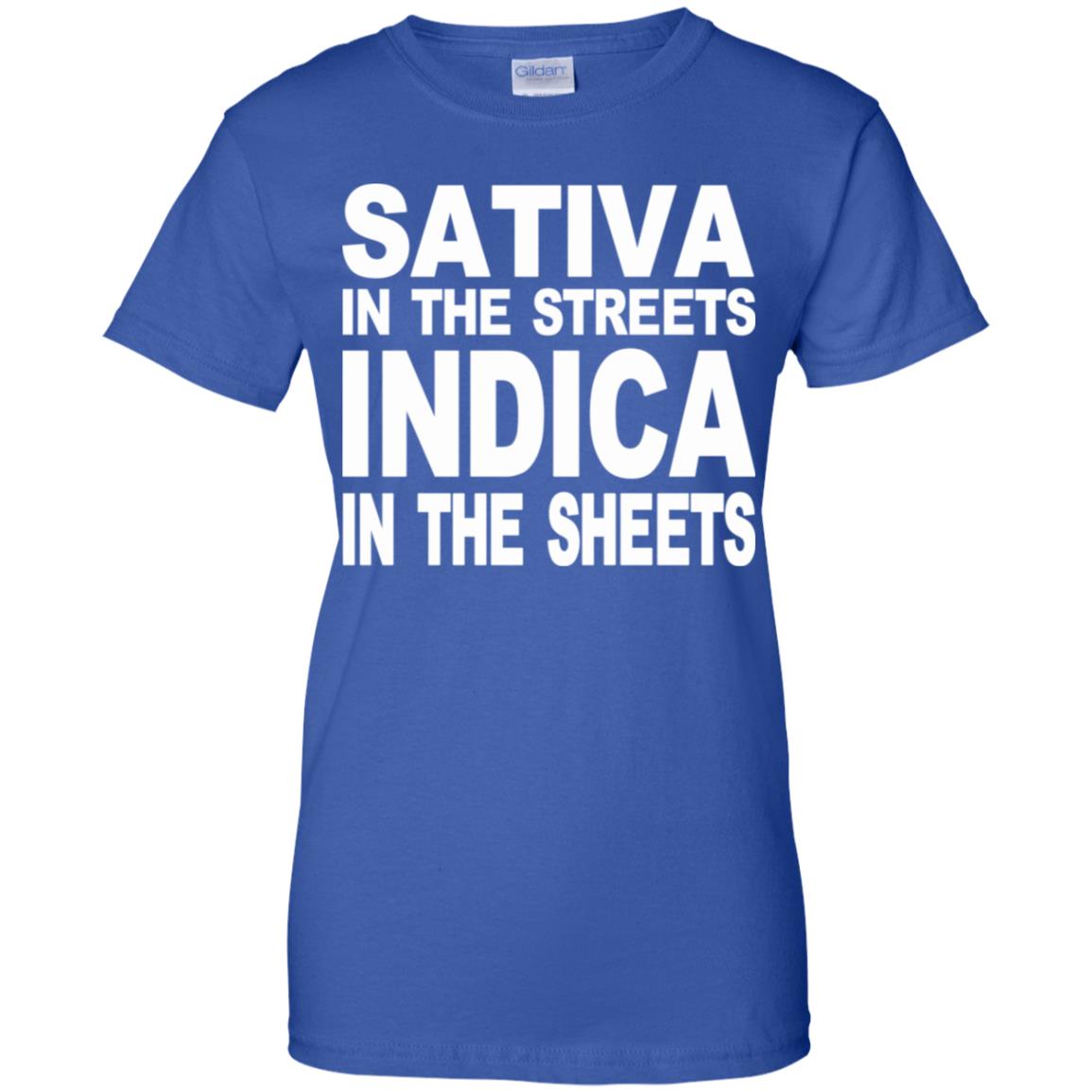 Sativa In The Streets Indica In The Sheets T-Shirts, Hoodie, Tank