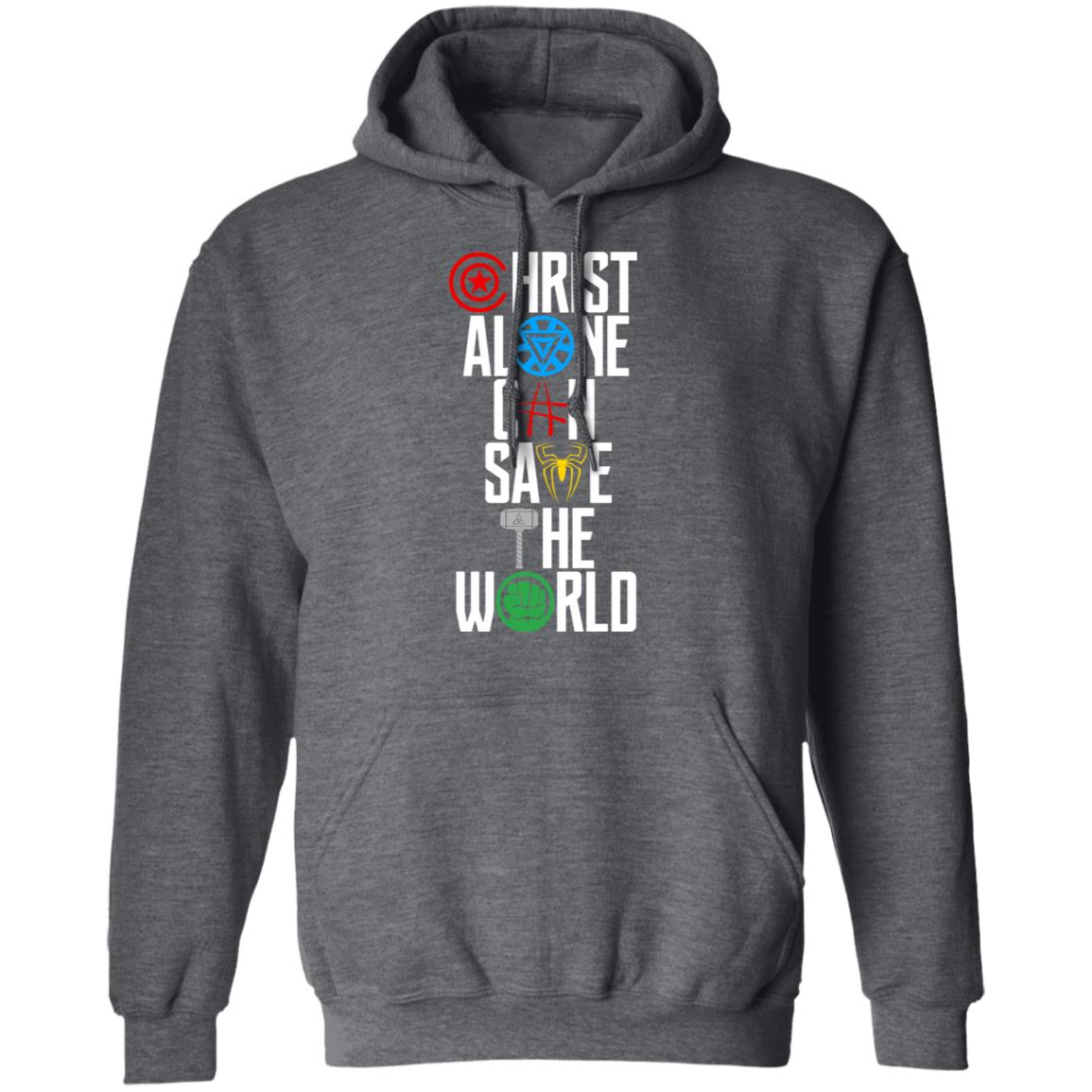 Christ Alone Can Save The World – The Avengers Shirt, Hoodie, Tank