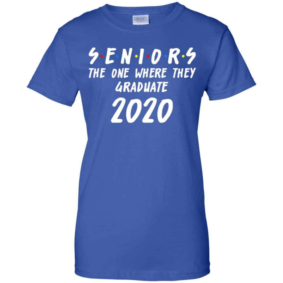 Seniors 2020 The One Where They Graduate Class Of 2020 T-Shirts, Hoodie, Tank