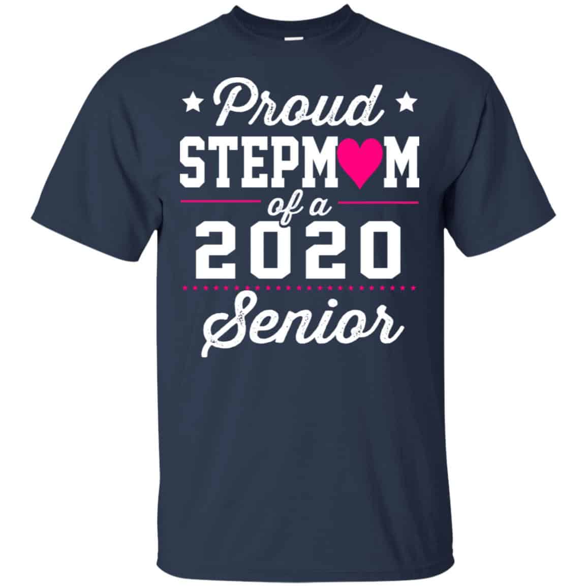 Proud Stepmom Of A 2020 Senior Graduation T-Shirts, Hoodie, Tank