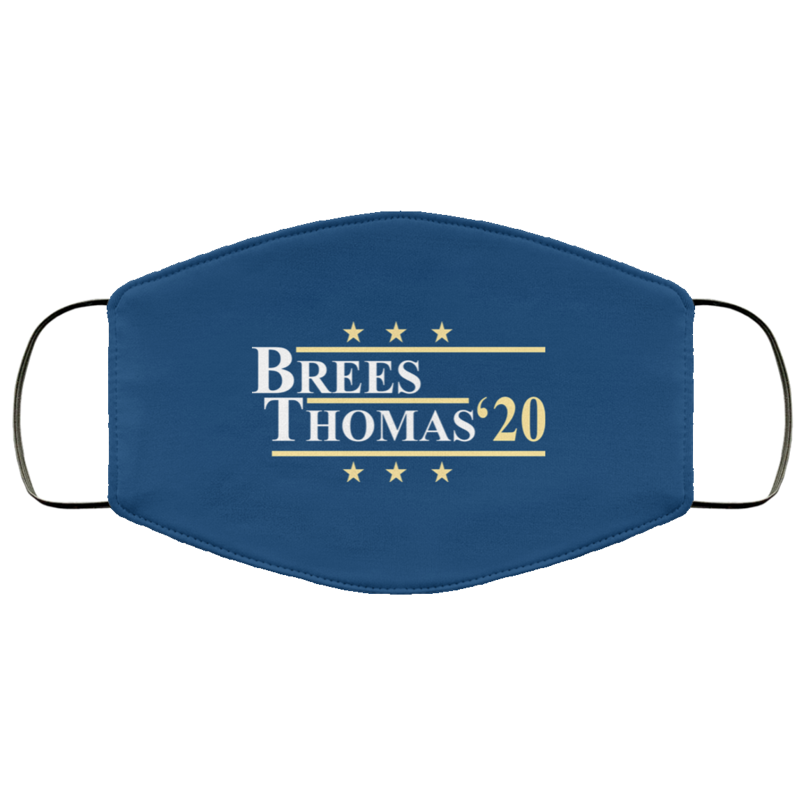 Vote Brees Thomas 2020 President Face Mask