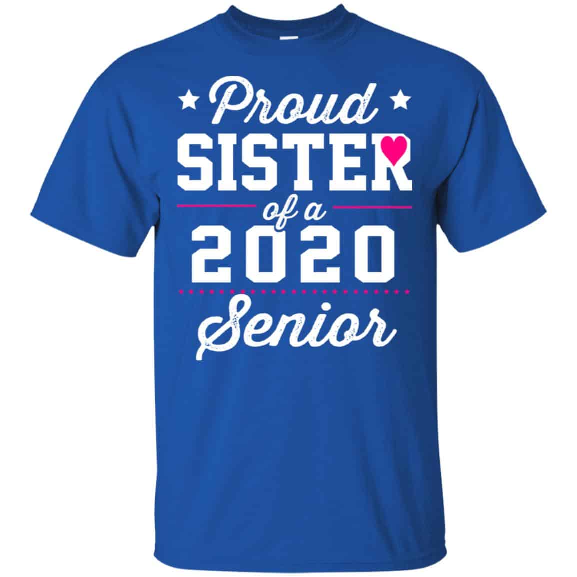 Proud Sister Of A 2020 Senior Graduation T-Shirts, Hoodie, Tank