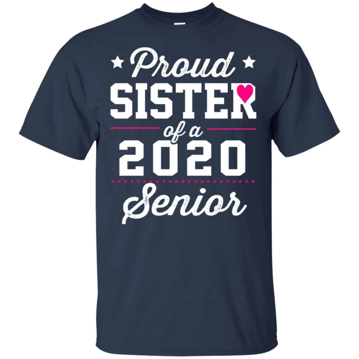 Proud Sister Of A 2020 Senior Graduation T-Shirts, Hoodie, Tank