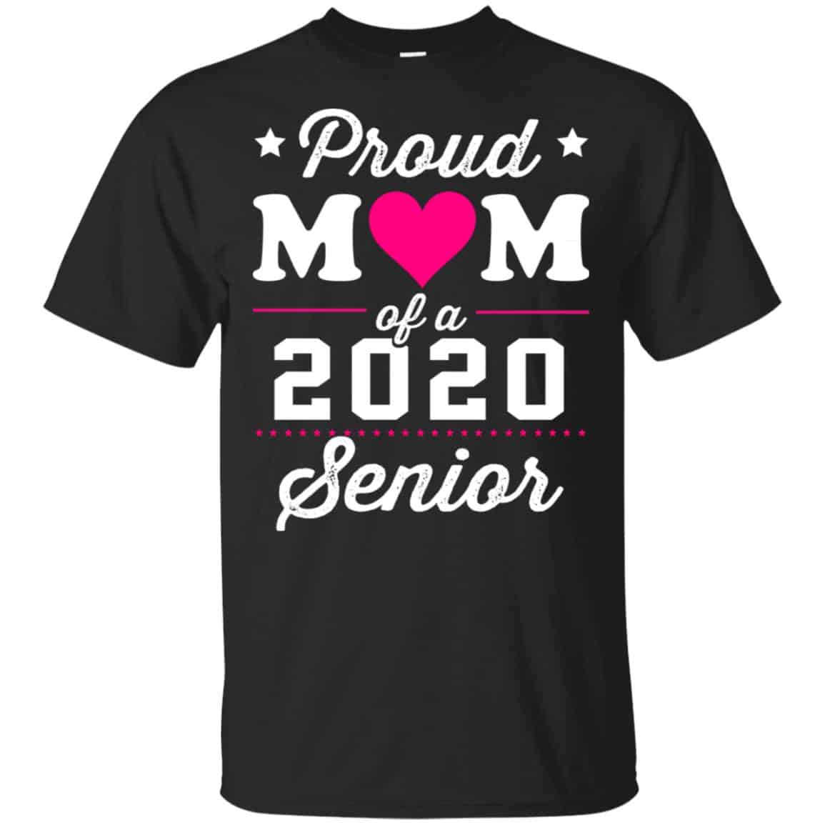 Proud Mom Of A 2020 Senior Graduation T-Shirts, Hoodie, Tank
