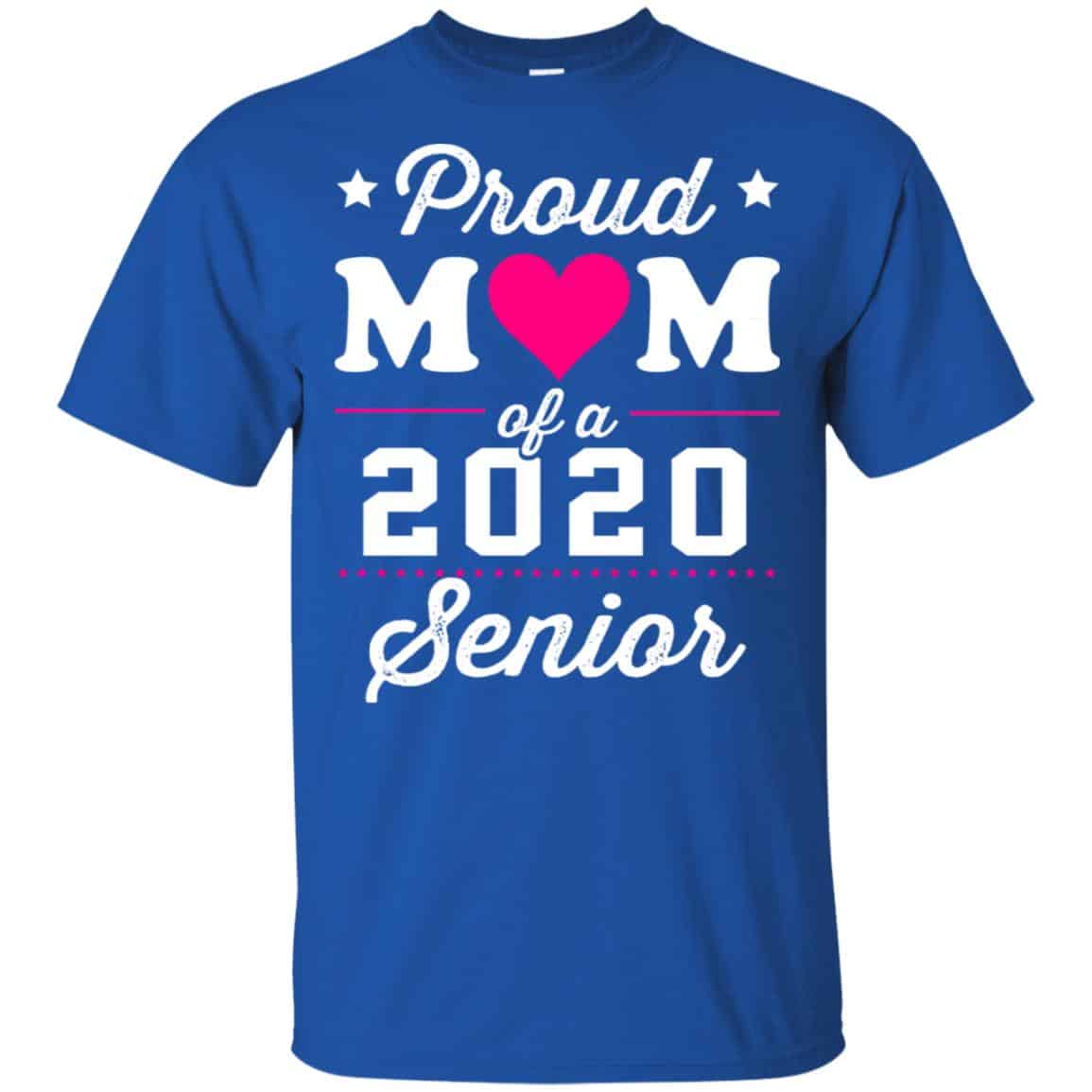 Proud Mom Of A 2020 Senior Graduation T-Shirts, Hoodie, Tank