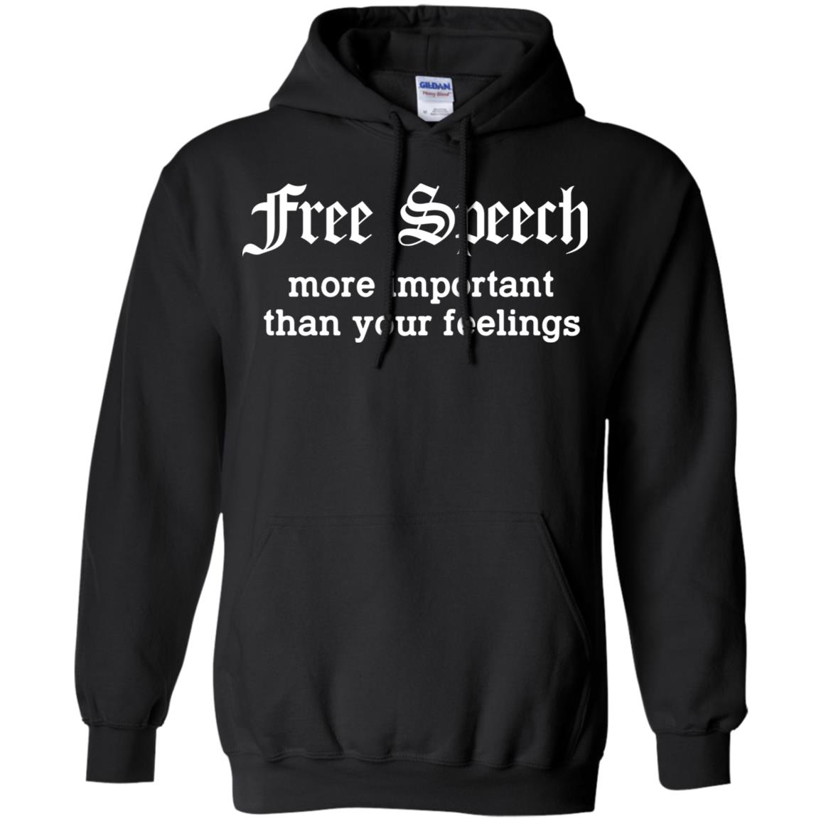 Free Speech More Important Than Your Feelings T-Shirts, Hoodie, Tank