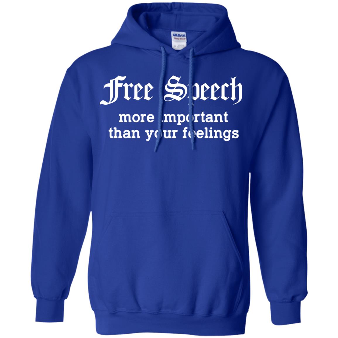 Free Speech More Important Than Your Feelings T-Shirts, Hoodie, Tank