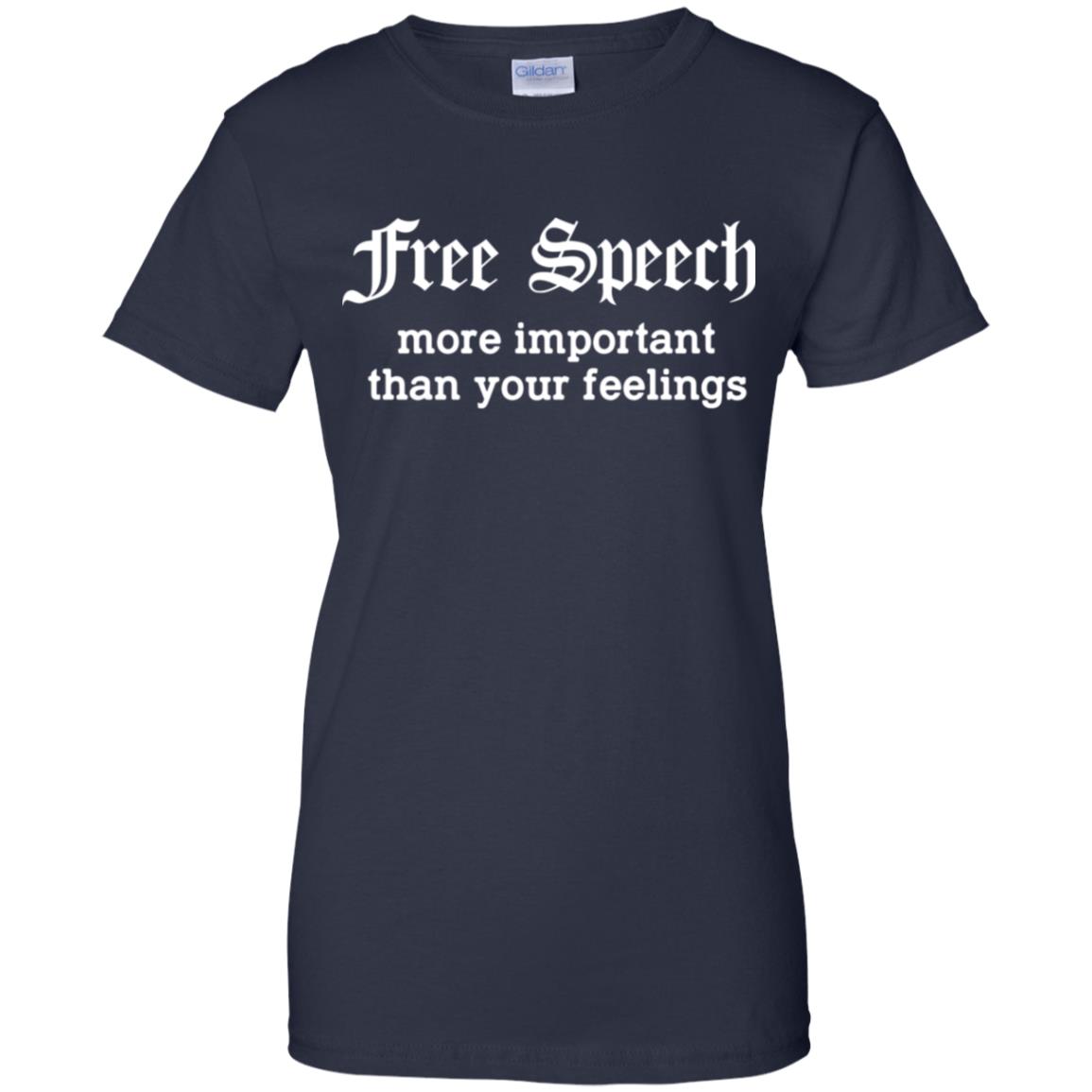 Free Speech More Important Than Your Feelings T-Shirts, Hoodie, Tank