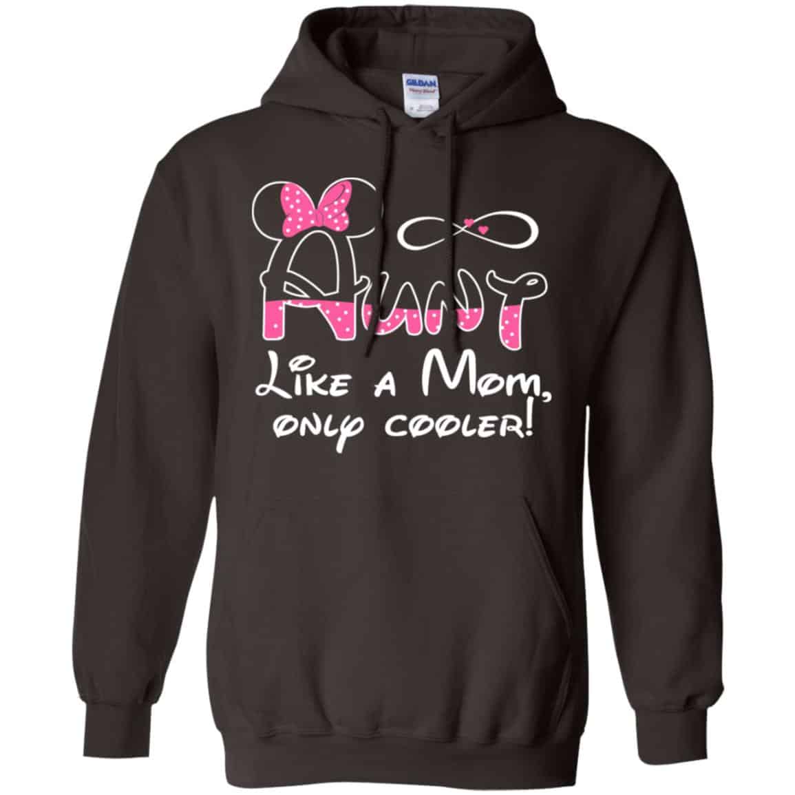 Aunt Like A Mom, Only Cooler Shirt, Hoodie, Tank