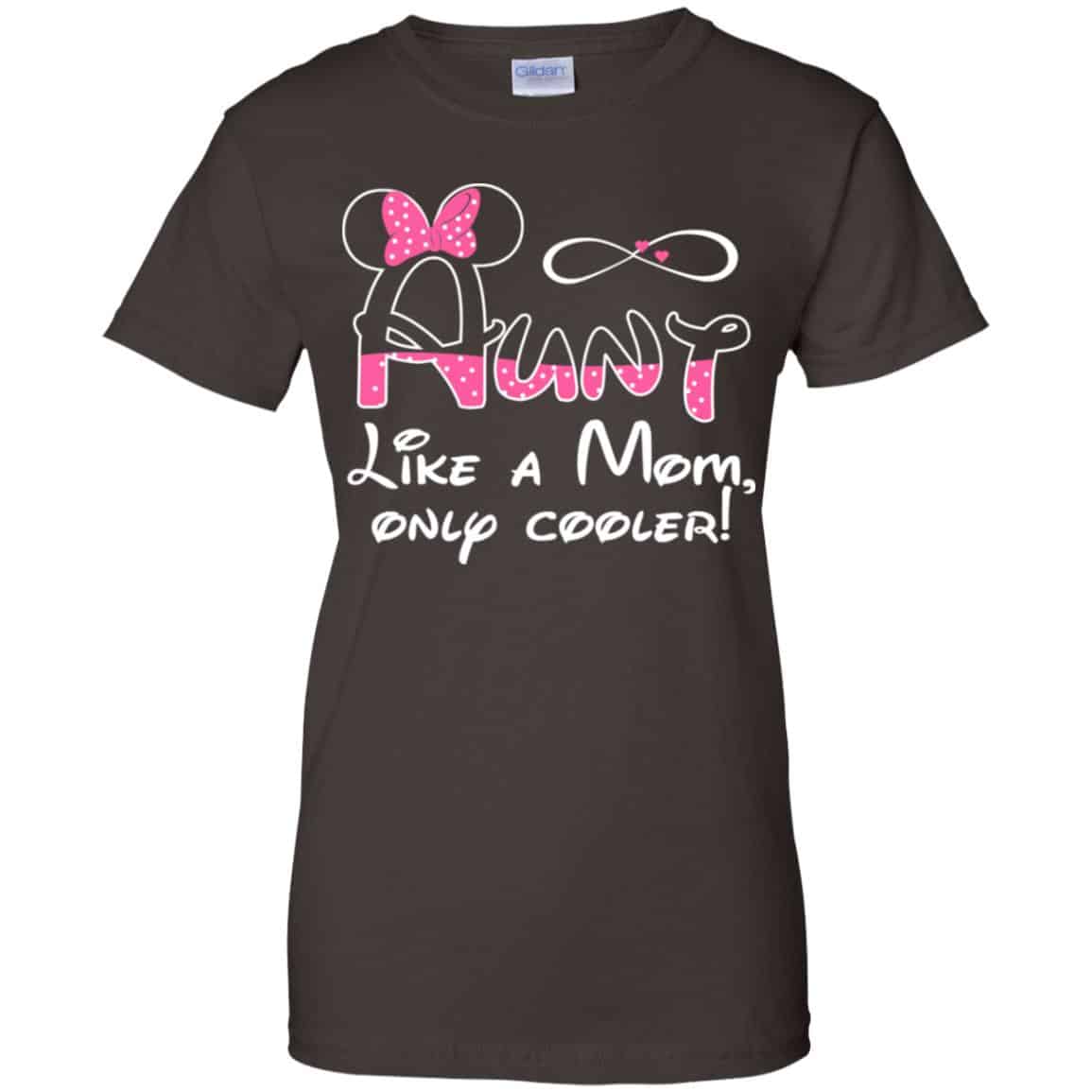 Aunt Like A Mom, Only Cooler Shirt, Hoodie, Tank