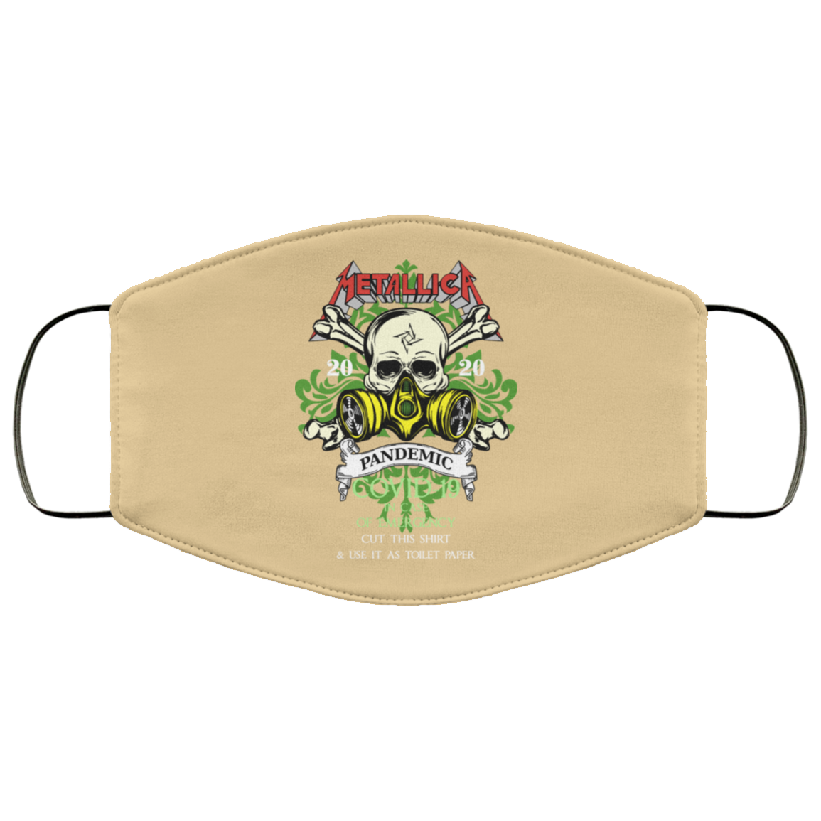 Metallica 2020 Pandemic Covid-19 In Case Of Emergency Use This Shirt As Toilet Paper Face Mask