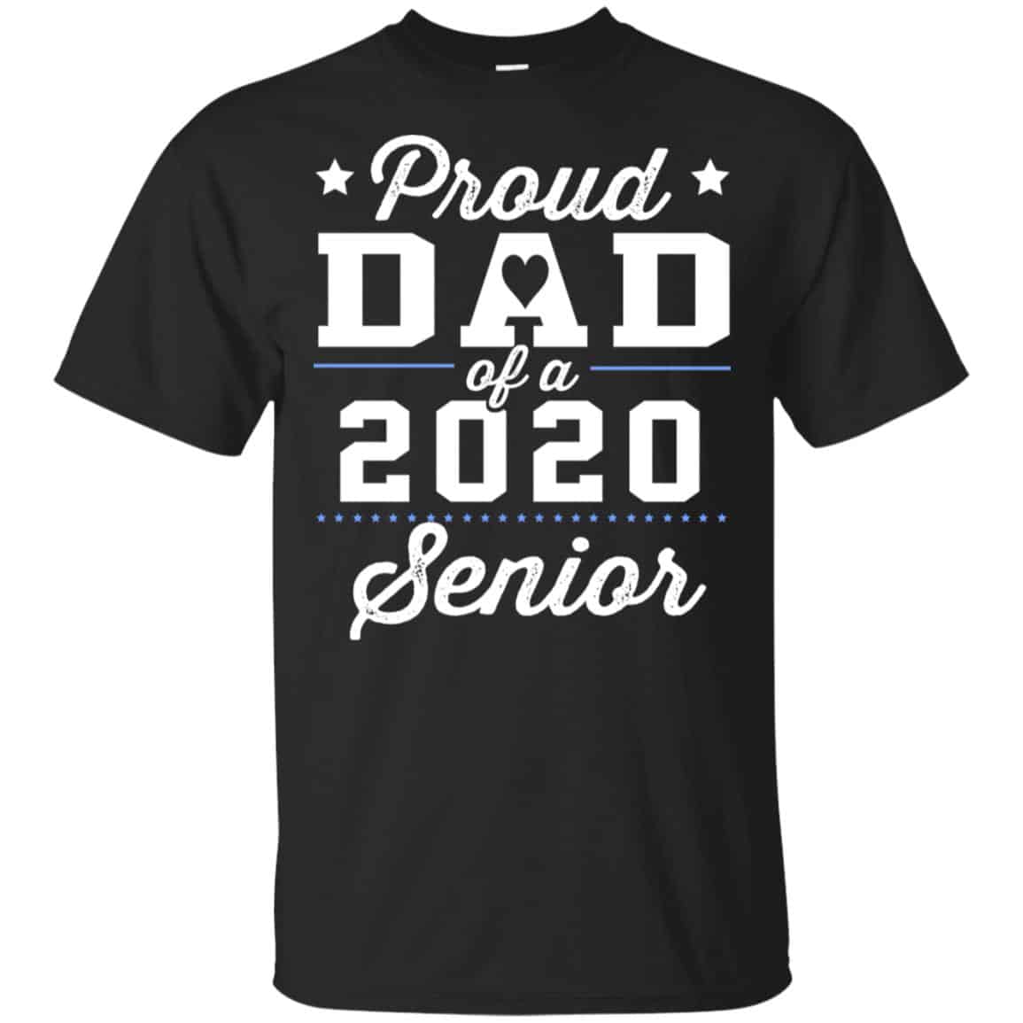 Proud Dad Of A 2020 Senior Graduation T-Shirts, Hoodie, Tank