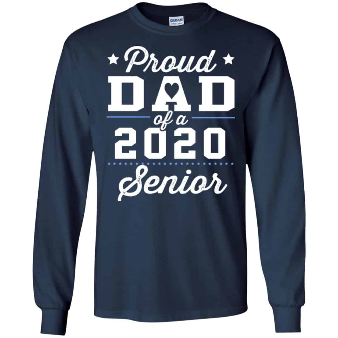 Proud Dad Of A 2020 Senior Graduation T-Shirts, Hoodie, Tank