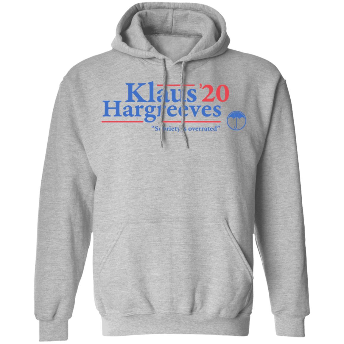 Klaus Hargreeves 2020 Sobriety Is Overrated Shirt, Hoodie, Tank